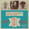 Don't Let Amerikkka Get You Down (Explicit) - White Mic&King Kosh&Dr Oop