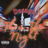 Thru The Night (Explicit) - Dosage