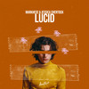 Lucid - Markhese&Jessica Chertock