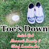 Toes Down (Explicit) - Ratch God&Maserati Beauty E&Chief KnockaHoe