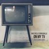 On My TV - Michelle Birkballe&Chris Grey