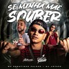 Se Minha Mãe Souber (Explicit) - MC Renatinho Falcão&DJ JOTACE