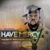 Have Mercy - Maluda&Khaligraph Jones