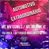 Automotivo Extraordinário (Explicit) - MC MV Gomes&MC MENOR JC&DJ BN&DJ Thiago Martins