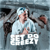 SET DO GREEZY 1.0 (Explicit) - Aldeia Records&Greezy&Mikezin&Andrade&Jaya Luuck&Massaru&Danzo&陌小陌