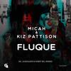 Fluque - Kiz Pattison&Micah Paul Lukasewich