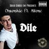 Dile (feat. Altone) (Explicit) - Chronikle&Altone