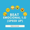 BEAT EMOCIONAL 1 (SPEED UP) - THEUZ ZL&Dj lu4n