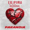 Paranoia (feat. lil piru) - OldSoul&Lil Piru