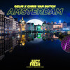 Amsterdam (Explicit) - Chris van Dutch&Ozlig&Adam Svoboda