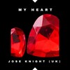 My Heart - Jose Knight (UK)