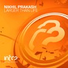 Larger Than Life (Original Mix) - Nikhil Prakash