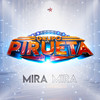 Mira Mira - Grupo Pirueta&Mike Rivas&Chico Navarro