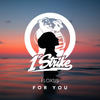 For You - FLOXSIS