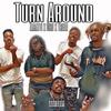 Turn Around(feat. Chii & Baby Trelli) (Explicit) - Zaratti&Chii&Baby Trelli