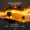 Not Too Far (Michon Remix Listener Edition) - Allies For Everyone