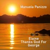 Elaine Thanks God for George - Manuela Panizzo