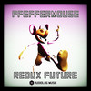 Redux Future (Original Mix) - Pfeffermouse