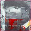 Where the Heavens are Gray - Elissandro