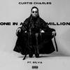 One In A Million(feat. s1lva) (Explicit) - Curtis Charles&S1LVA