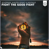 Fight The Good Fight - Severman&Hunter Grant&Arvenius