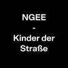 Kinder der Straße (Explicit) - NGEE