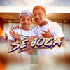 Se Joga (Explicit) - Mc Vitin do LJ&MC Zaquin