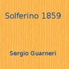Solferino 1859 - Sergio Guarneri