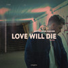 Love Will Die - KODYN&Peter John Kiss&Zsolt Szepesi