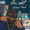 Flex **** (feat. Tomek) (Explicit) - Lil lipsee&Tomek
