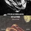 Pour le meilleur et le pire (feat. Dalma & Kook) (Explicit) - Chouetoss&Dalma&Kook