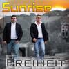 Wenn Freiheit dir so wichtig ist - Sunrise