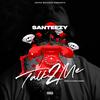 Talk 2 Me (Explicit) - Santeezy