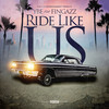 Ride Like Us (Explicit) - YBE&Fingazz