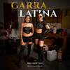 Garra Latina (Explicit) - Bea Issler&Unknown Singer&AmandesNoBeat