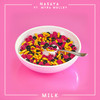 Milk - Theo Hoarau&NASAYA&Myra Molloy