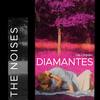 Diamantes - Cap. 2: Impulso - The Noises