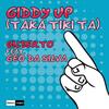 Giddy up (Taka Tiki Ta) (Extended Version) - Gilberto&Geo Da Silva