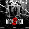 Back 2 Back (feat. OjDaSickest) (Explicit) - XANDRDALOWK&OjDaSickest