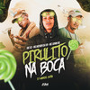 Pirulito na Boca (Explicit) - MC Junin RD&Mc Menor Da VR&MC G2&Dj Gabriel Dutra