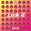 Lick It - Brevis