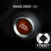 Go! (Radio Edit) - Rafael Frost