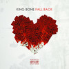 Fall Back (Explicit) - King Bone