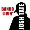 Bando Livin' (Explicit) - Little T