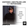 Unter deiner ehrlichen Haut 2021 (Club Mix) - Hoxtones&Aboutblank&DFE&Bastian Korn