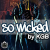 So Wicked - KGB