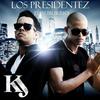 Encendi'o - La K y La J Los Presidentez&Sr. Rodriguez