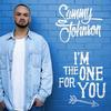 I'm the One for You - Sammy Johnson