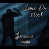 Come On Nie (Explicit) - $moove