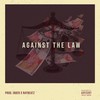 Against The Law (feat. Rj Blair & Inder) (Explicit) - Martin Øbscure&RJ Blair&Inder